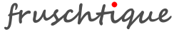 fruschtique